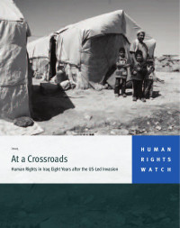 choig — At a Crossroads; Human Rights in Iraq Eight Years after the US-Led Invasion (HW, 2010)