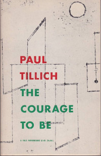 Paul Tillich — The Courage to Be