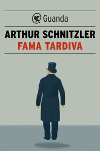 Schnitzler Arthur — Fama tardiva