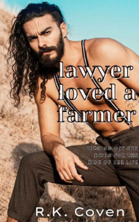 R.K. Coven — Lawyer Loved a Farmer: Best Friend’s BIL Romance (Fern Family Romance Book 1)