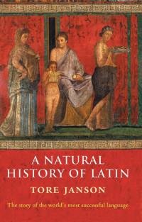 Tore Janson — A Natural History of Latin