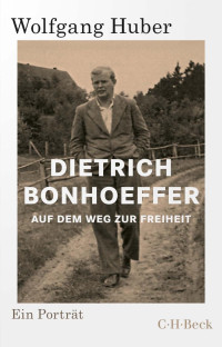 Huber, Wolfgang — Dietrich Bonhoeffer