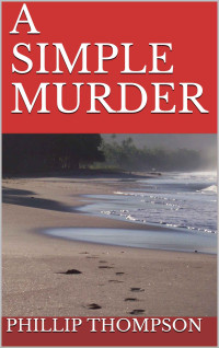 Phillip Thompson — A Simple Murder