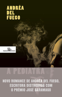 Andréa Del Fuego — A Pediatra