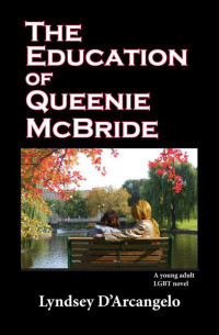 Lyndsey D'Arcangelo — The Education of Queenie McBride