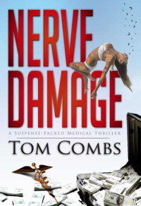 Thomas Combs — Nerve Damage