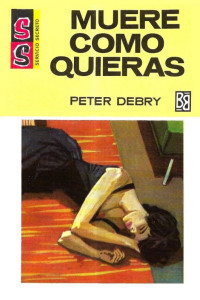 Peter Debry — Muere como quieras
