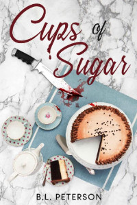 B.L. Peterson — Cups of Sugar