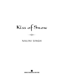 Nalini Singh — Kiss of Snow (Psy-Changeling, #10)