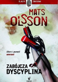 Mats Olsson — Zabójcza Dyscyplina