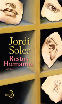 Jordi Soler [Soler, Jordi] — Restos Humanos