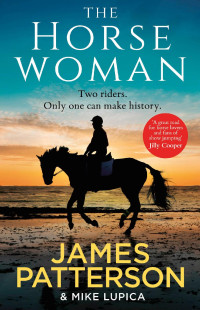 James Patterson & Mike Lupica — The Horsewoman
