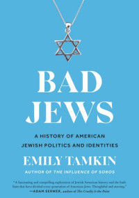 Emily Tamkin — Bad Jews