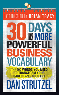 Dan Strutzel — 30 Days to a More Powerful Business Vocabulary