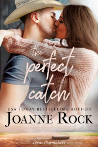Joanne Rock  — The Perfect Catch