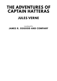 Jules Verne — The Adventures of Captain Hatteras