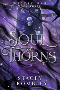 Stacey Trombley — Soul of Thorns