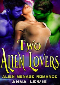 Anna Lewis — Two alien lovers