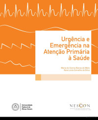 Barros e Carvalho — Apostila Urgência e Emergência na Atençāo Primária Primaria