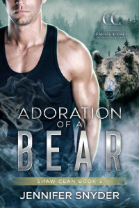 Jennifer Snyder — Adoration Of A Bear (Shaw Clan Book 3)