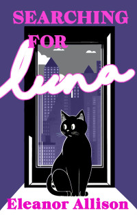 Eleanor Allison — Searching For Luna: A Lesbian Romance