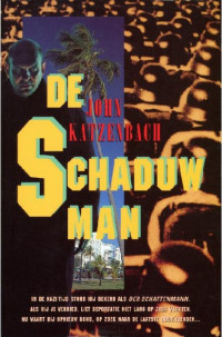Katzenbach, John — De Schaduwman