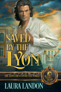 Laura Landon — Saved by the Lyon: The Lyon's Den Connected World