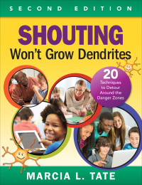 Marcia L. Tate; — Shouting Won't Grow Dendrites