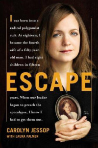 Carolyn Jessop; Laura Palmer — Escape