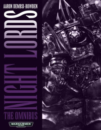 Aaron Dembski-Bowden — Night Lords Omnibus