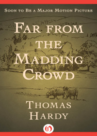 Thomas Hardy — Far from the Madding Crowd