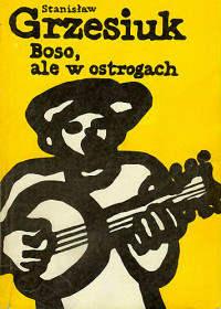 Stanisław Grzesiuk — Boso, ale w ostrogach