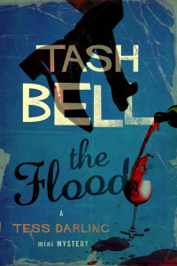 Tash Bell — Tess Darling : The Flood