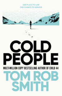 Tom Rob Smith — Cold People