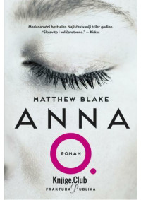 Matthew Blake — Anna O.