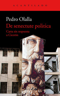Pedro Olalla — De Senectute Politica