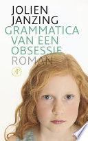 Jolien Janzing — Grammatica van een obsessie