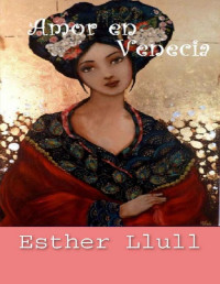 Esther Llull — Amor en Venecia