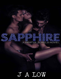 JA Low — Sapphire : MMF Mafia Romance (Bratva Jewels Book 1)