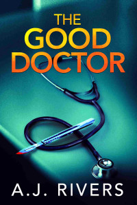 A.J. Rivers — The Good Doctor