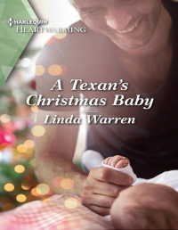 Linda Warren — A Texan's Christmas Baby