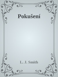 L. J. Smith — Pokušení