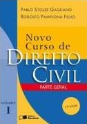 Pablo Stolze Gagliano, Rodolfo Pamplona Filho — Novo curso de direito civil, volume I: parte geral