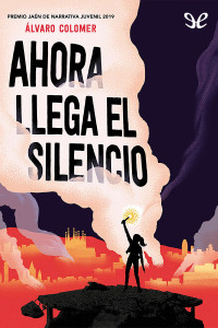 Álvaro Colomer — Ahora llega el silencio