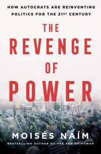 Moisés Naím — The Revenge of Power