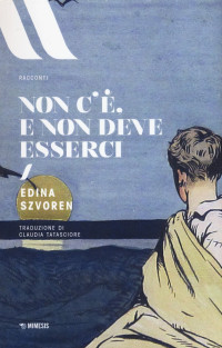 Edina Szvoren — Non c'è e non deve esserci