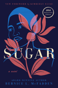 Bernice L. McFadden — Sugar: A Novel