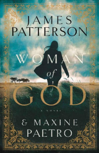 James Patterson & Maxine Paetro — Woman of God