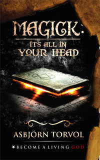 Torvol, Asbjorn — MAGICK: It's All In Your Head