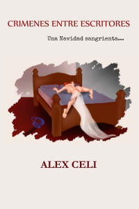 Alex Celi — Crimenes entre escritores